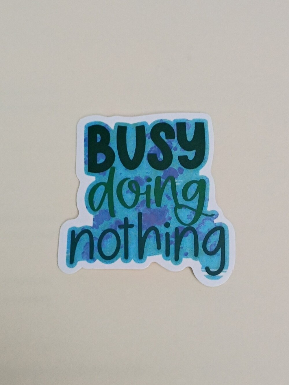 10/$10 Stickers Decals - Busy Doing Nothing Blue Bold & Cursive Text